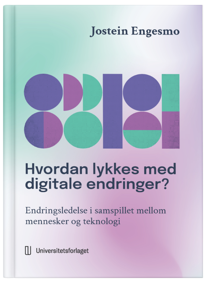 Hvordan lykkes med digitale endringer?
