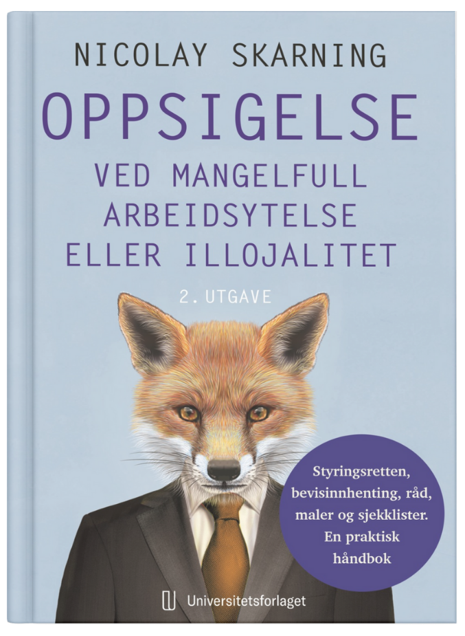 Oppsigelse ved mangelfull arbeidsytelse eller illojalitet